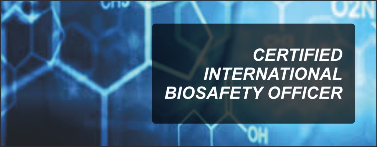Certified International Biosafety Officer