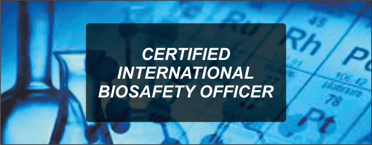 Certified International Biosafety Officer